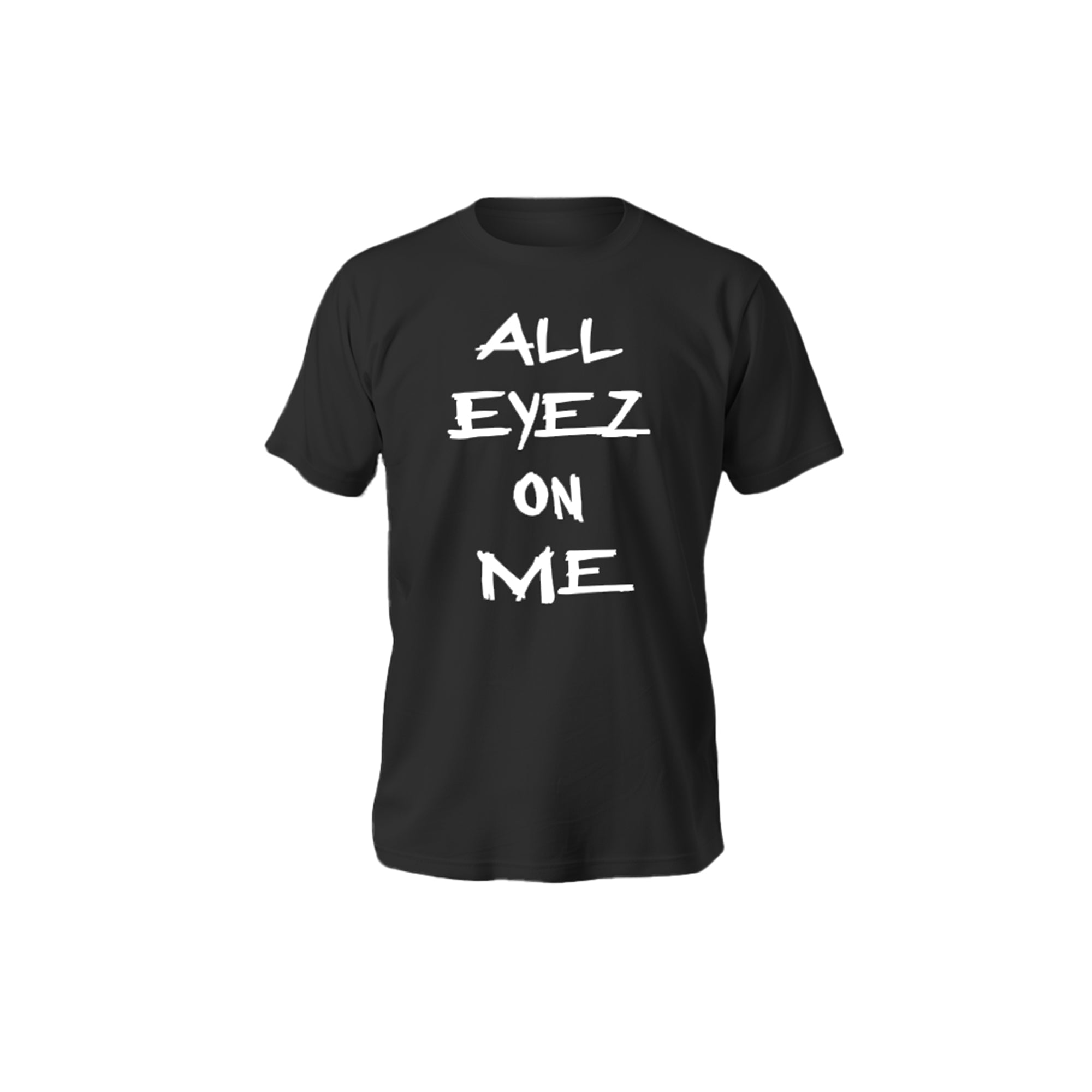 All Eyez T-Shirt
