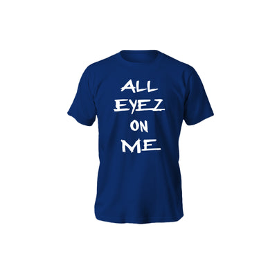 All Eyez T-Shirt
